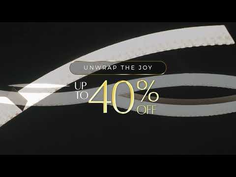Unwrap the Joy - Up To 40% Off!