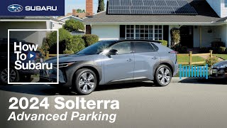 Subaru Solterra | How-To Advanced Parking (2024)