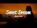 Alessia Cara Sweet Dream Lyrics