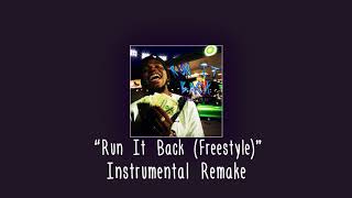 Kirk Knight - Run It Back (Freestyle) (instrumental remake)