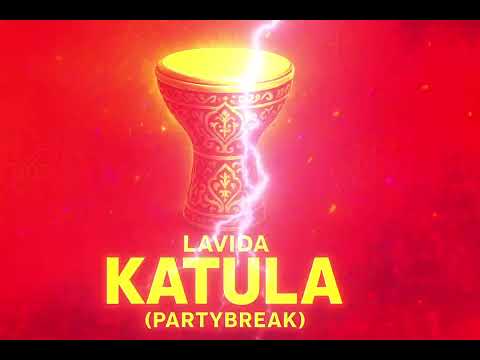 LaVida – Katula (Partybreak)