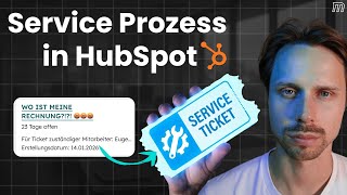 HubSpot Service Prozess aufsetzen: Komplett automatisiert in 4 Schritten