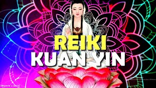 REIKI KUAN YIN, A MESTRA DA COMPAIXÃO E DA MISERICÓRDIA, CURA E SUPERAÇÃO COM SOLFEGGIO 528 HZ