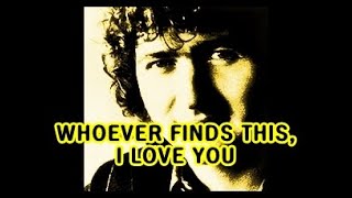 WHOEVER FINDS THIS, I LOVE YOU ( MAC DAVIS )