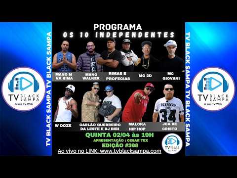 Programa Os 10 Independentes #368 - Clipes de Artistas Independentes que você precisa ver!