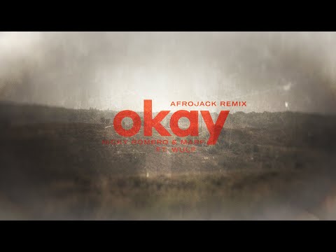 Nicky Romero & MARF ft. Wulf - Okay (Afrojack Remix)
