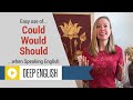 Could vs Would vs Should | What's the Difference? | Communicative English Grammar Lesson