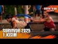 Survivor 2025 1 Kısım Survivor 2025 03 03 2025 SurvivorTurkiye