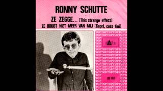 Ronny Schutte - Ze Zegge... (This Strange Effect) (Dave Berry Cover)