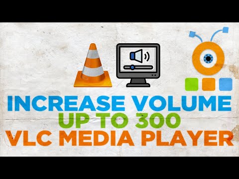 How to Increase VLC Media Player Volume Upto 300