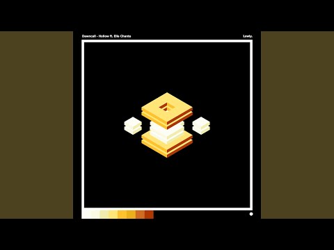 Hollow ft. Elle Chante