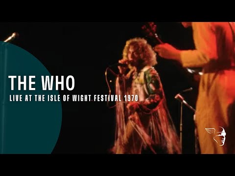 The Who (From "Live at the Isle of Wight Festival 1970")