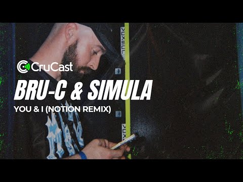 Bru-C & Simula - You & I (Notion Remix)