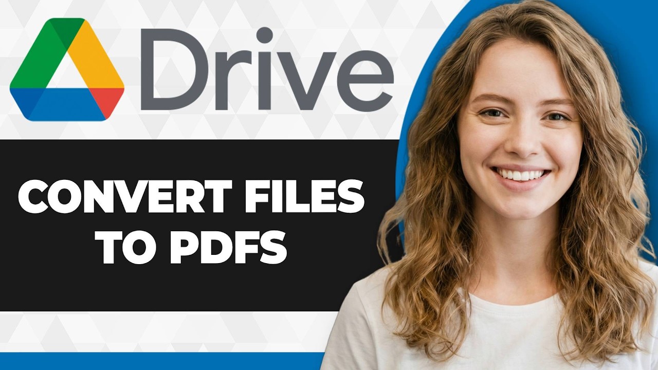 How to Convert Google Drive Files to PDFs (Full 2026 Guide)