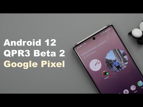 Android 12 QPR3 Beta 2 for Google Pixel - What's New?