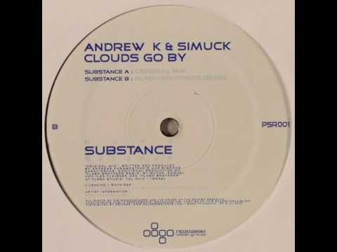 Andrew K & Simuck - Clouds Go By (Original Mix)