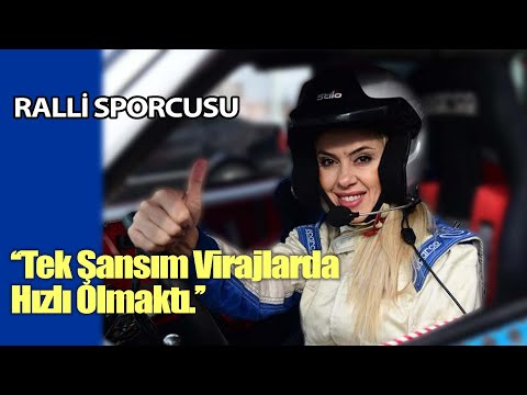 ''Tek Şansım Virajlarda Hızlı Olmaktı.'' Ralli Kadın Pilotu Özlem Uludağ Gülcan