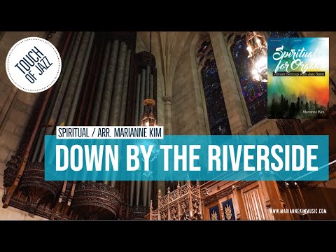 Down by the Riverside - Spiritual | arr. Marianne Kim