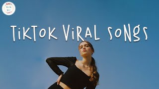 Tiktok viral songs 🍧 Trending tiktok songs ~ Viral hits 2022