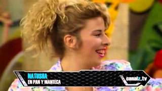Video thumbnail of "Natusha- El La Engaño (En Pan Y Manteca-Argentina)"