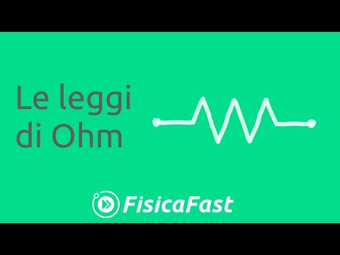 Le leggi di Ohm [lezione di fisica]