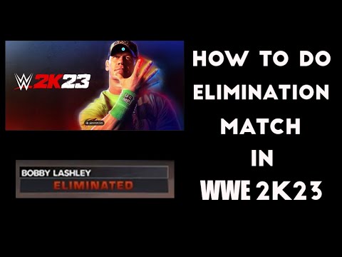 HOW TO DO ELIMINATION MATCH? IN WWE 2K23. (Tutorial)