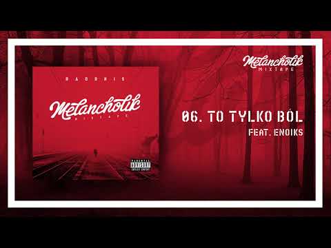 06. Radonis - To tylko ból feat. Enoiks