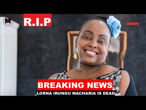 BREAKING NEWS: Nation Fm , Lorna Irungu is D£ad - OMO Pick a Box Host