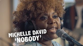 Michelle David And The Gospel Sessions - Nobody video