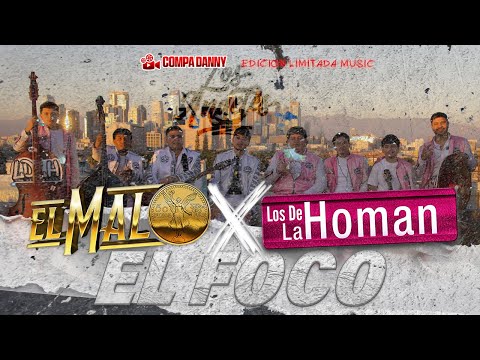 El Malo x Los De La Homan - El Foco (En Vivo)