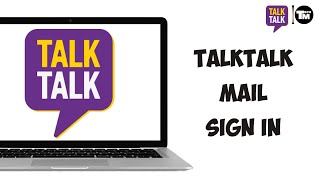 How to Login TalkTalk Mail Account | TalkTalk Mail Sign In Tutorial