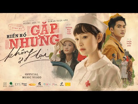 Gặp Nhưng Không Ở Lại - Hiền Hồ Ft. Vương Anh Tú | Official Music Video