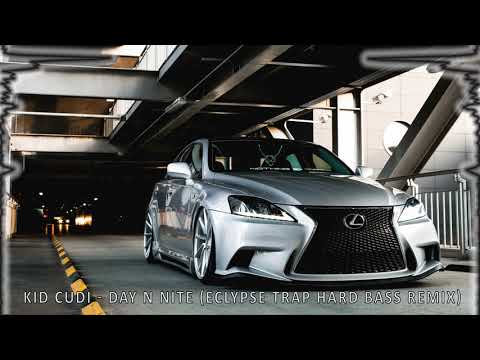 Kid Cudi - Day N Nite (Eclypse Trap Hard Bass Remix)