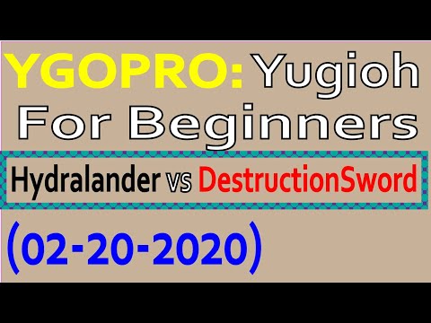YGOPRO: Yugioh For Beginners - Hydralander Vs DestructionSword (02--20-2020)