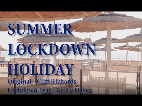 Summer Lockdown Holiday Original by Cliff Richard Lockdown version Gerry Davey