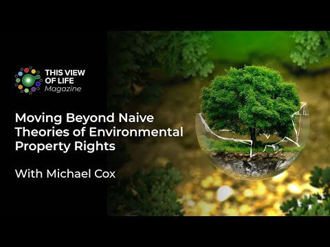 Moving Beyond Naive Theories of Environmental Property Rights with Michael Cox