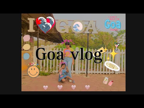 GOA Vlog 🌊✨🌈 | Beaches,fish spa , outfit | Awesome Shriya