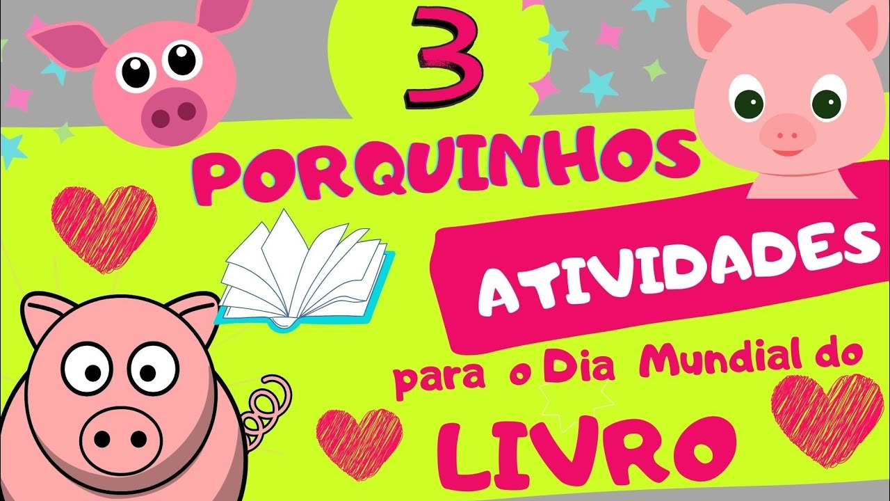 🔴DIA DO LIVRO: ATIVIDADES DE ARTE COM OS 3 PORQUINHOS🐷🐷🐷