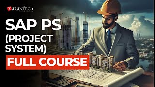 SAP PS (Project System) Full Course | ZaranTech