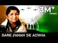 Sare Jahan Se Achha Sare Jahan Se Achha Hindustan Hamara Lata Mangeshkar Sare Jahan Se Achha