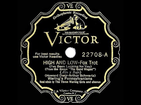1931 Fred Waring - High And Low (I’ve Been Looking For You) (Three Waring Girls, vocal)