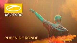Ruben De Ronde - Live @ ASOT 900, Kyiv 2019