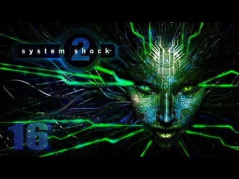 System Shock 2 - HD Walkthrough Part 16 - Rickenbacker Pod 1