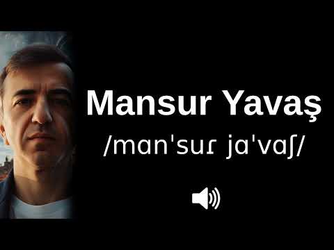 🇹🇷 How to pronounce Mansur Yavaş (CORRECTLY!)