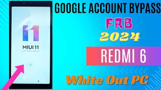 Redmi 6 Google Account Bypass / FRP Bypass 2024 / Without PC