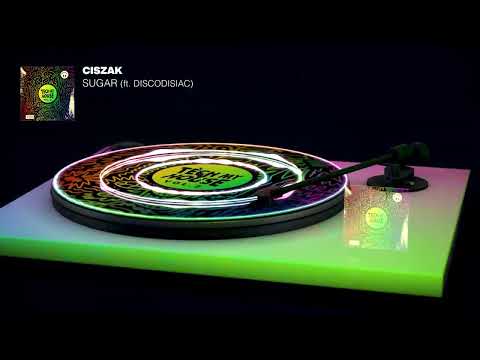 Ciszak - Sugar (ft. Discodisiac)