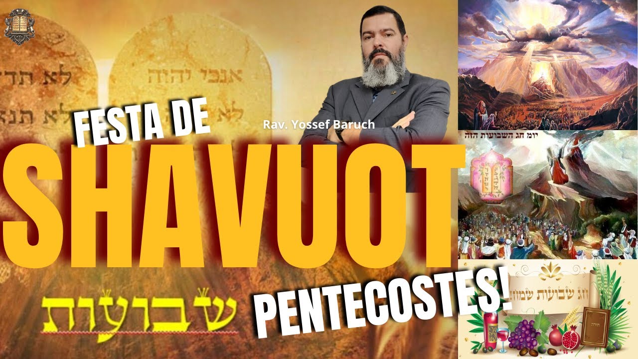 Festa de Shavuot - Pentecostes!