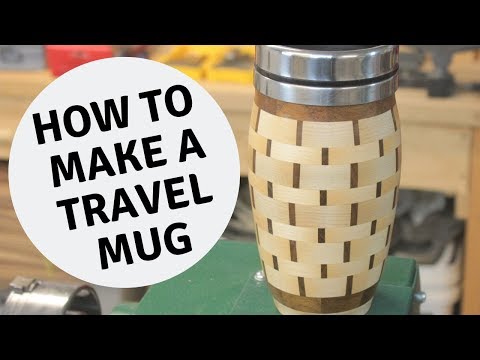 Woodturning How To make a Travel Mug 2019