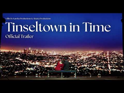 Tinseltown in Time | Short Film | Official Trailer