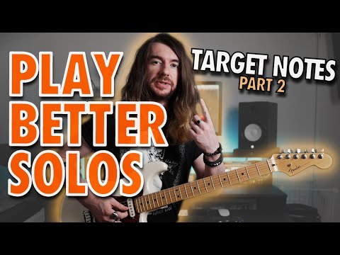 TARGET NOTES || Play Better Solos - Part 2/3